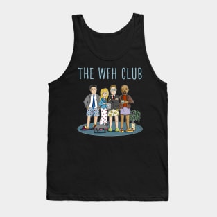 The WFH club Tank Top